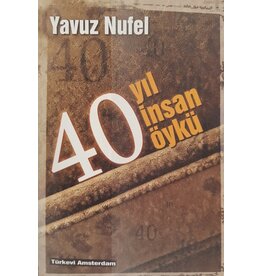 40 Yıl Insan Öykü Yavuz Nufel