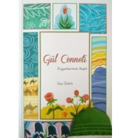 Gül Cenneti Peygamberimizin Hayatı