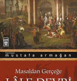 Masaldan Gerçeğe Lale Devri