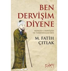 Ben Dervişim Diyene