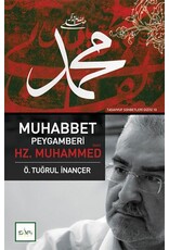 Muhabbet Peygamberi Hz. Muhammed S.A.V