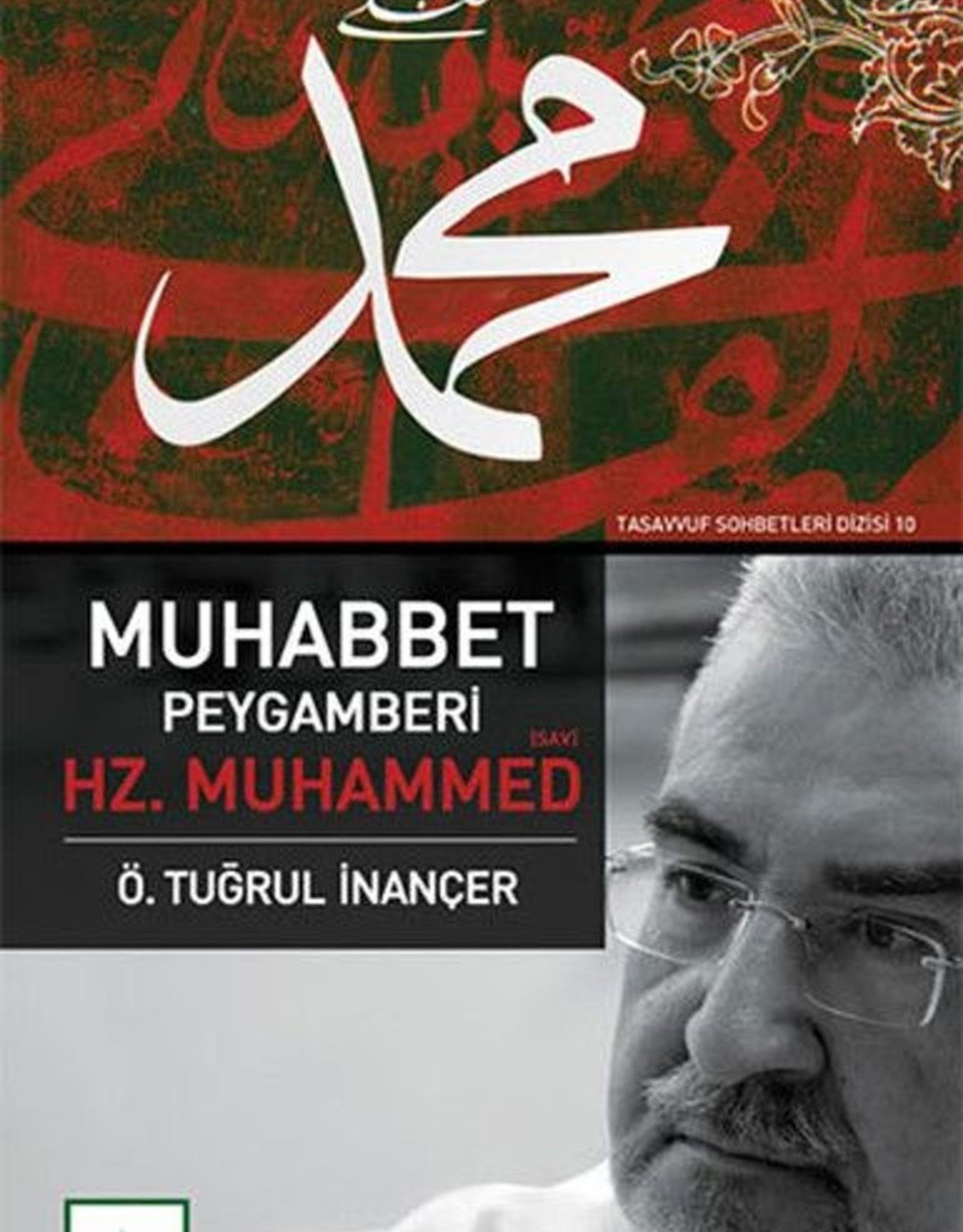 Muhabbet Peygamberi Hz. Muhammed S.A.V