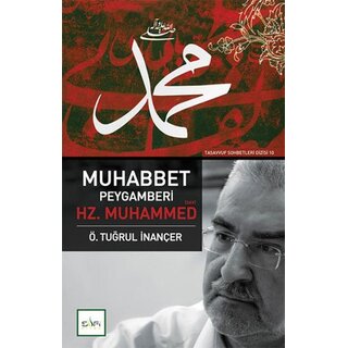 Muhabbet Peygamberi Hz. Muhammed S.A.V