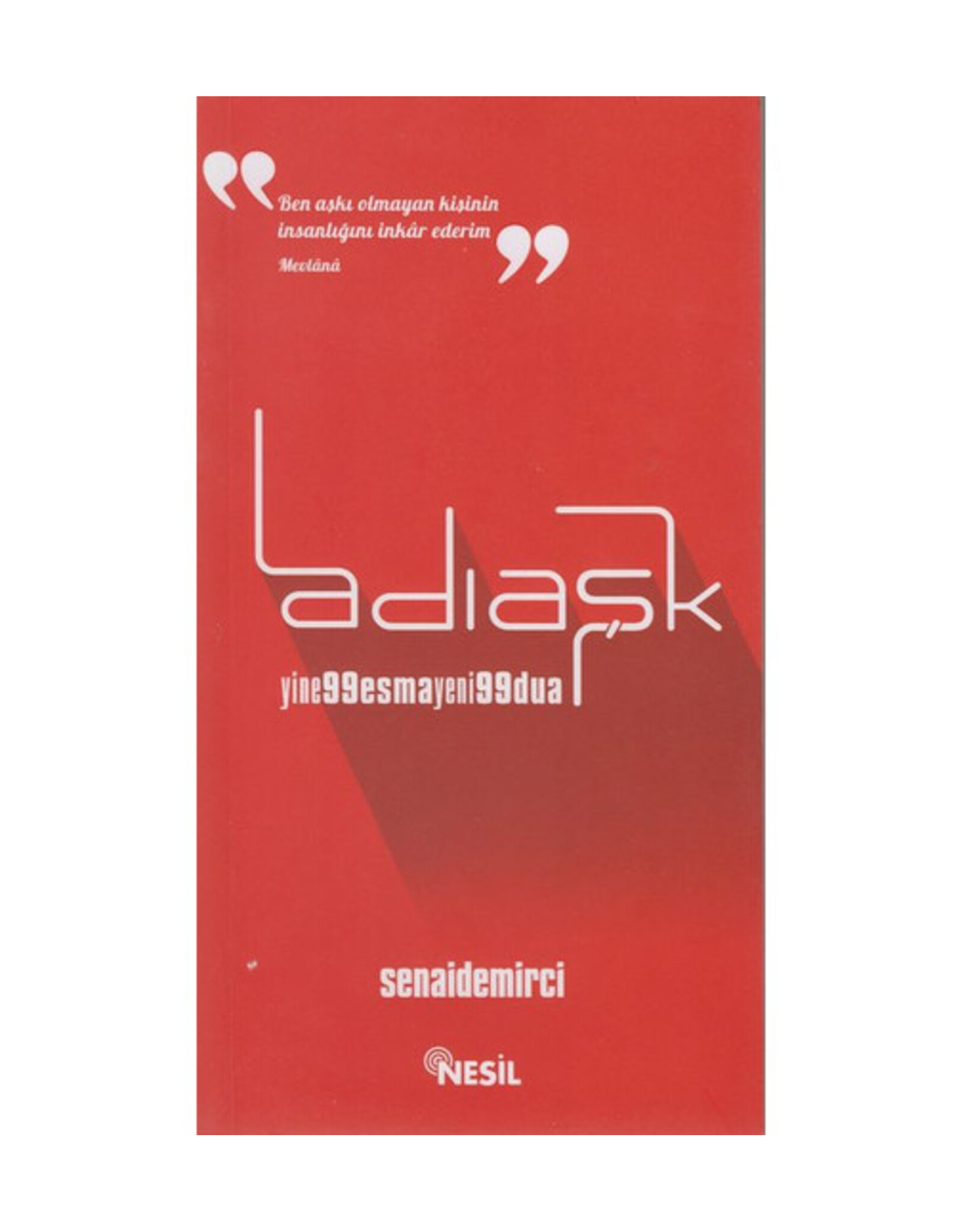 Adı Aşk Yine 99 Esma Yeni 99 Dua