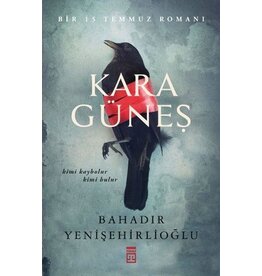 Kara Güneş Bir 15 Temmuz Romanı