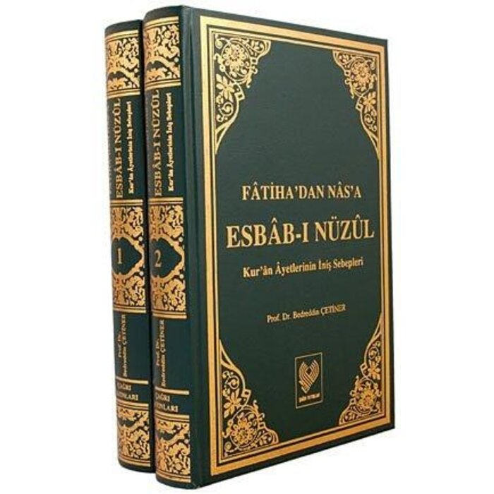 Fatiha'dan Nas'a Esbab-ı Nüzul Kur'an Ayetlerinin Iniş Sebepleri