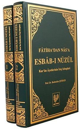 Fatiha'dan Nas'a Esbab-ı Nüzul Kur'an Ayetlerinin Iniş Sebepleri