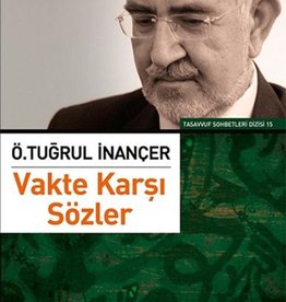 Vakte Karşı Sözler