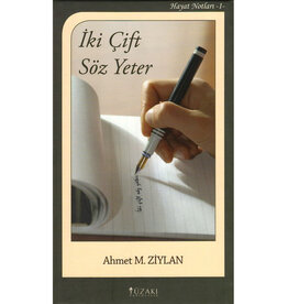 İki Çift Söz Yeter Hayat Notları - 1