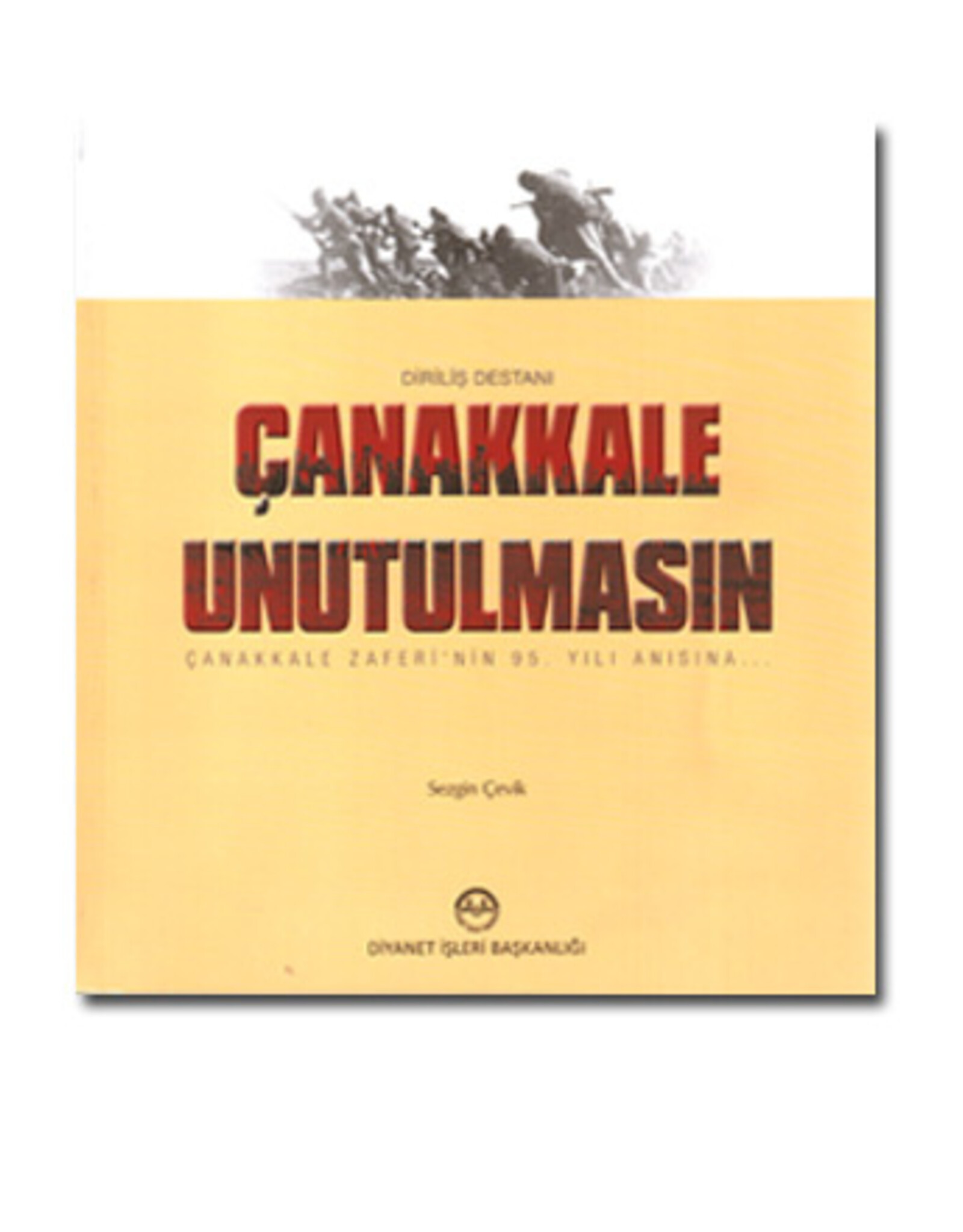 Çanakkale Unutulmasın Diriliş Destanı