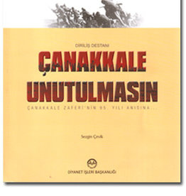 Çanakkale Unutulmasın Diriliş Destanı