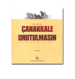 Çanakkale Unutulmasın Diriliş Destanı