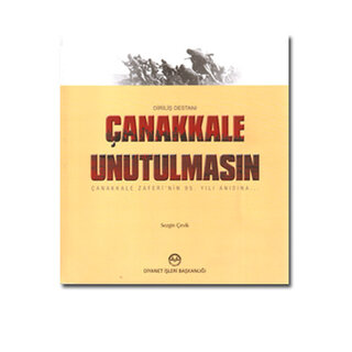 Çanakkale Unutulmasın Diriliş Destanı