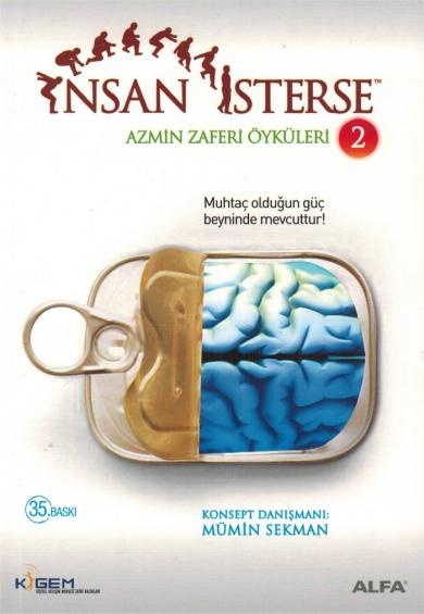 İnsan isterse Azmin Zaferi Öyküleri 2