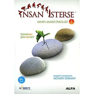 Mumin Sekman Insan Isterse Azmin Zaferi Öyküleri 1