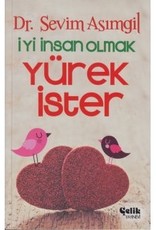 Iyi Insan Olmak Yürek Ister