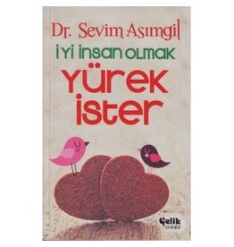 Iyi Insan Olmak Yürek Ister