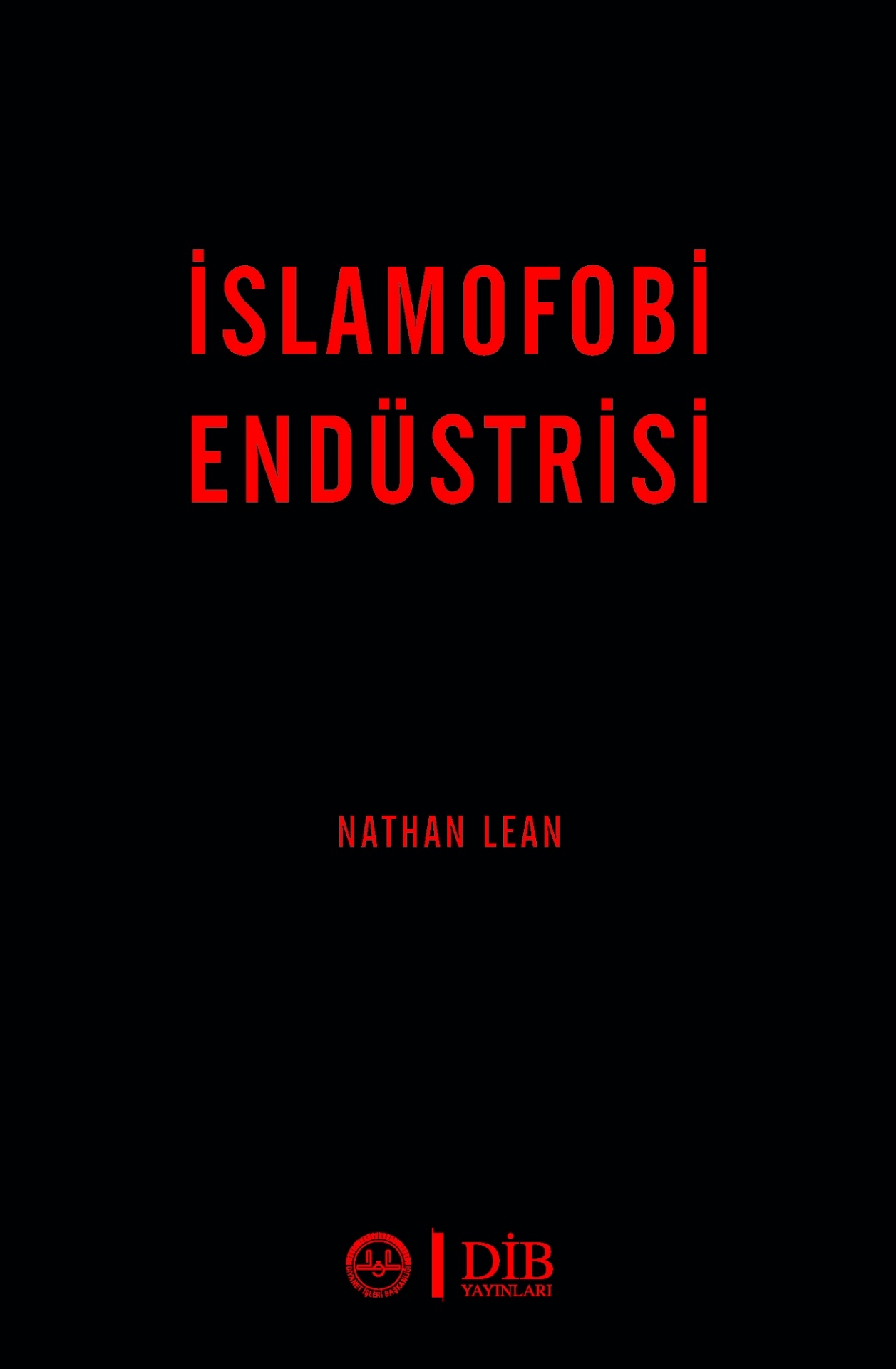 Nathan Lean Islamofobi Endüstrisi