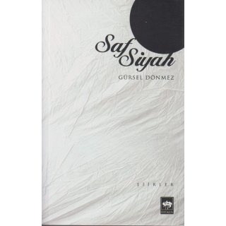 Gürsel Dönmez Saf Siyah Şiirler