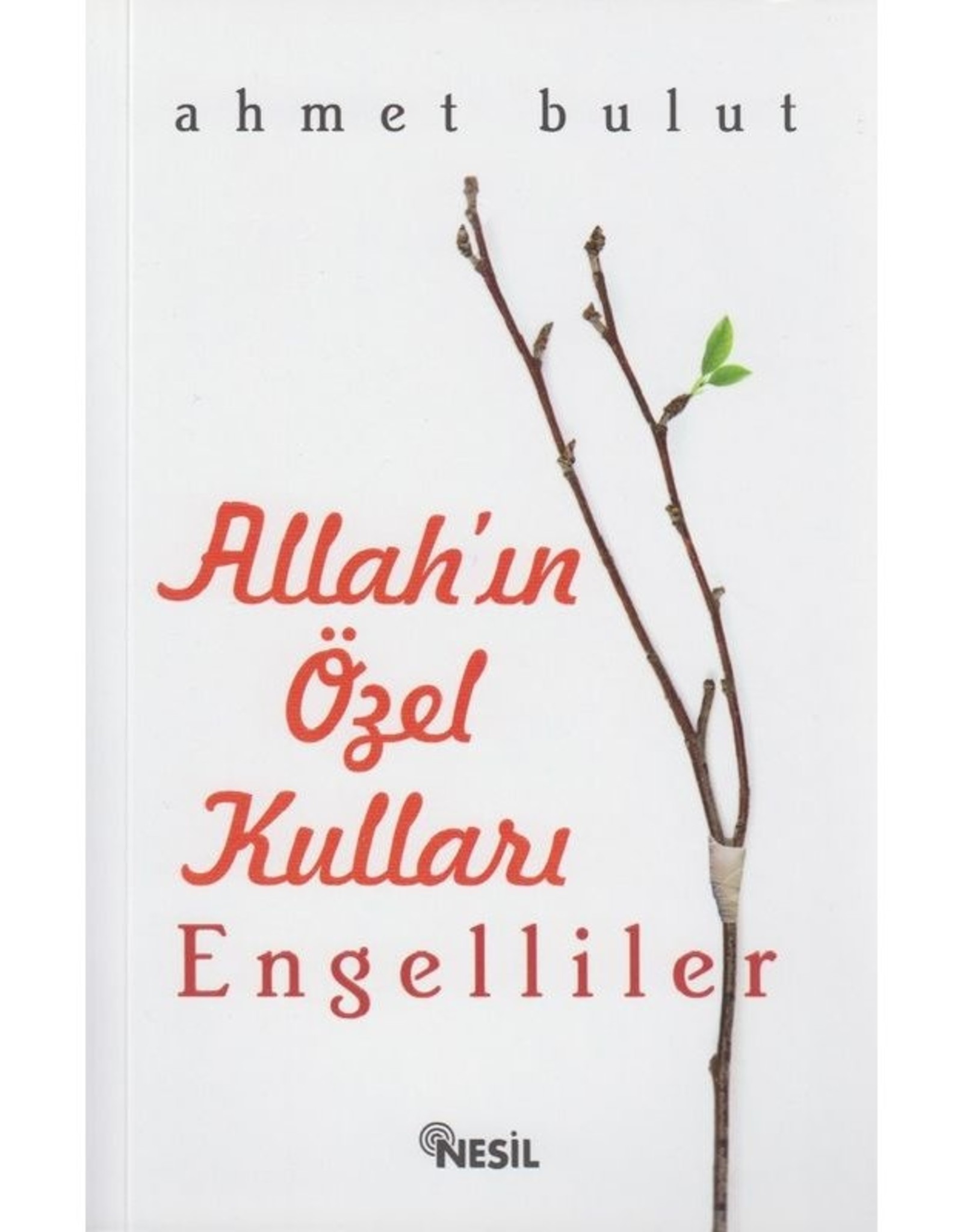 Allah'ın Özel Kulları Engelliler