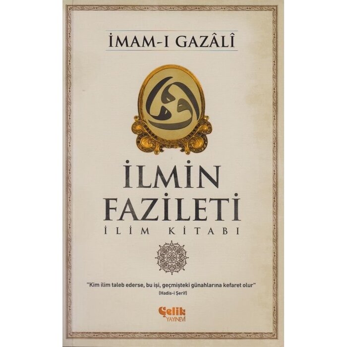 Imam Gazali İlmin Fazileti İlim Kitabı