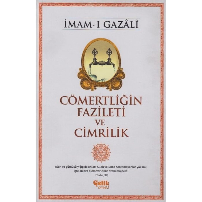 Imam Gazali Cömertliğin Fazileti ve Cimrilik