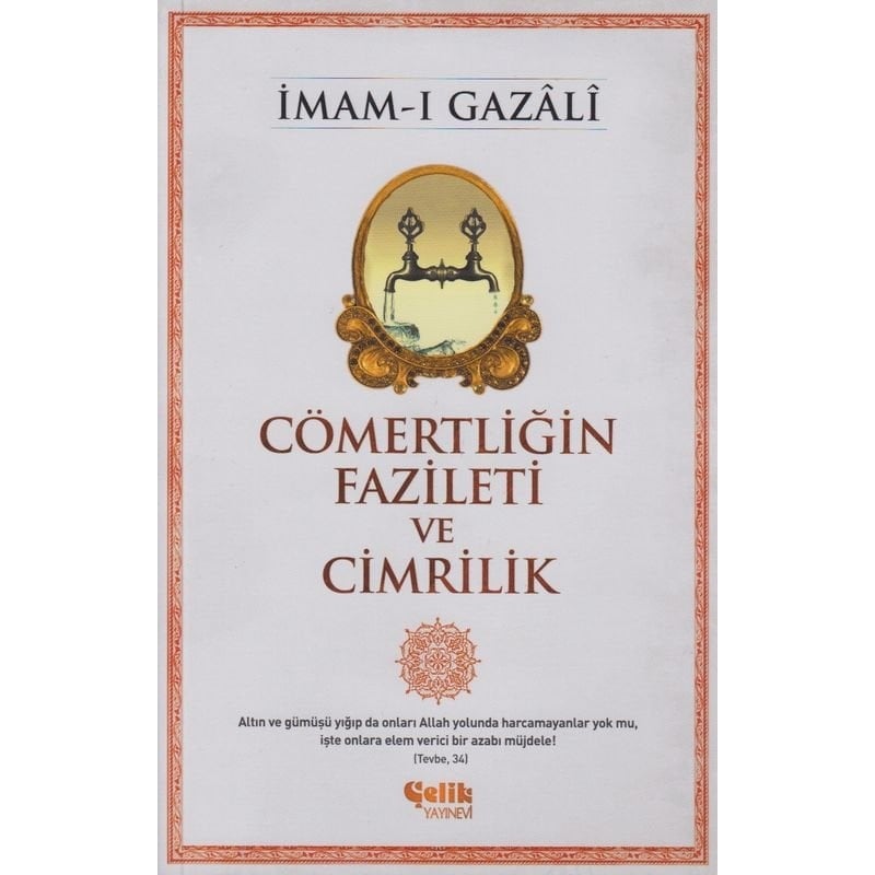 Cömertliğin Fazileti ve Cimrilik
