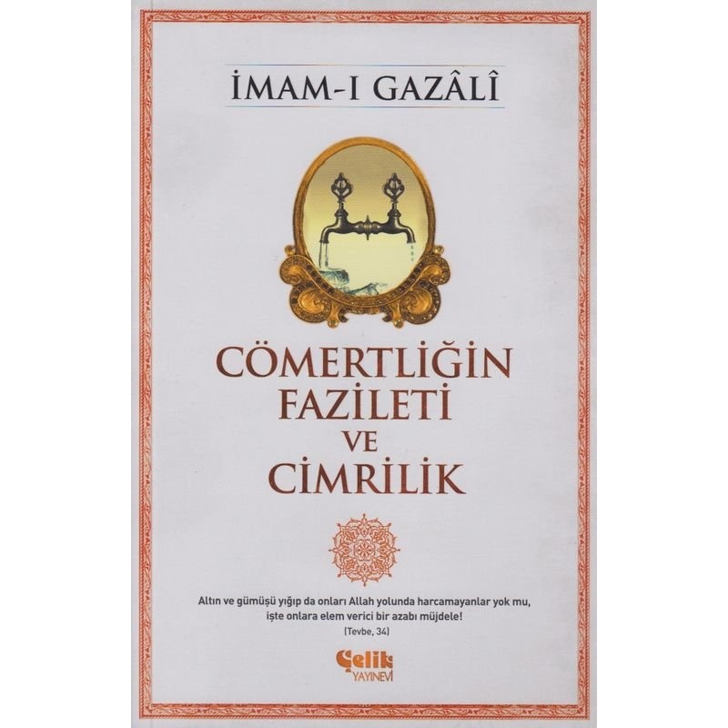 Imam Gazali Cömertliğin Fazileti ve Cimrilik