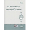 Hz. Peygamber ve Kardeşlik Hukuku