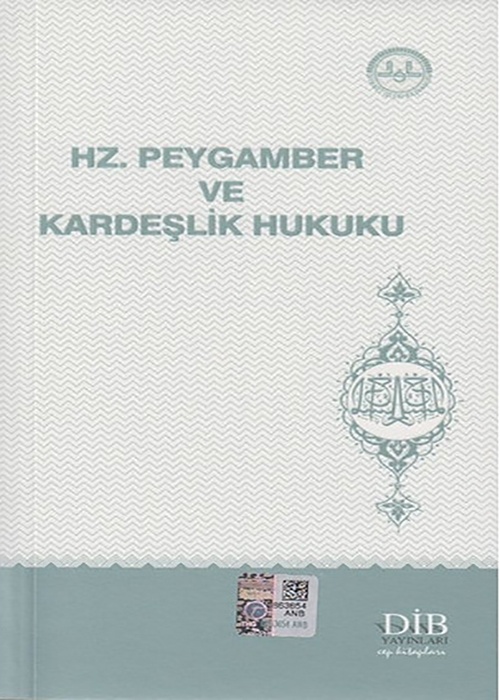 Hz. Peygamber ve Kardeşlik Hukuku