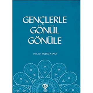 Mustafa Kara Gençlerle Gönül Gönüle