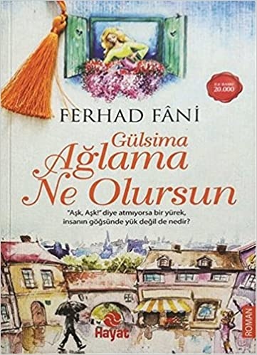 Gülsima Ağlama Ne Olursun