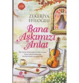 Bana Aşkımızı Anlat