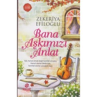 Zekeriya Efiloglu Bana Aşkımızı Anlat