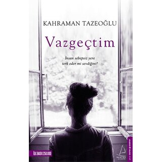 Kahraman Tazeoğlu Vazgeçtim