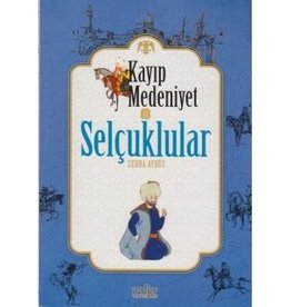 Kayıp Medeniyet 2 Selçuluklar