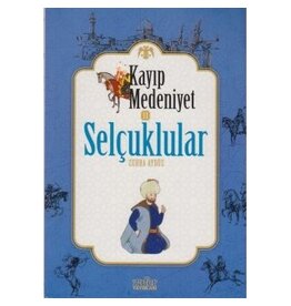 Kayıp Medeniyet 2 Selçuluklar