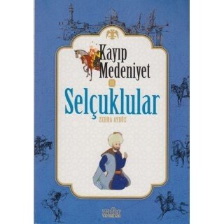 Zehra Ayduz Kayıp Medeniyet 2 Selçuluklar