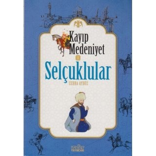Zehra Ayduz Kayıp Medeniyet 2 Selçuluklar