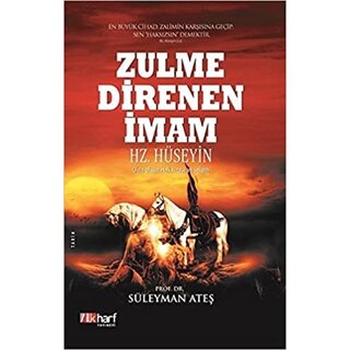 Suleyman Ates Zulme Direnen Imam Hz. Hüseyin