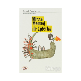 Mirza Memed Ile Ejderha Mezopotamya Masalları