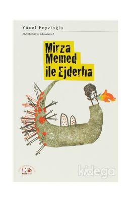 Mirza Memed Ile Ejderha Mezopotamya Masalları