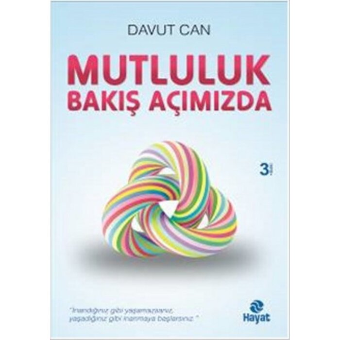 Davut Can Mutluluk Bakış Açımızda
