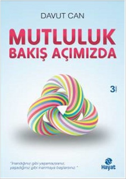 Davut Can Mutluluk Bakış Açımızda