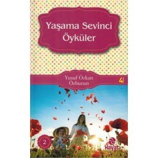 Yusuf Ozkan Ozburun Yaşama Sevinci Öyküler