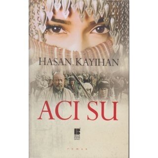 Hasan Kayıhan Acı Su