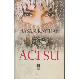 Hasan Kayıhan Acı Su