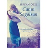 Canın Sağolsun Bir Umutla Beklediğim en Güzel Yarınsın
