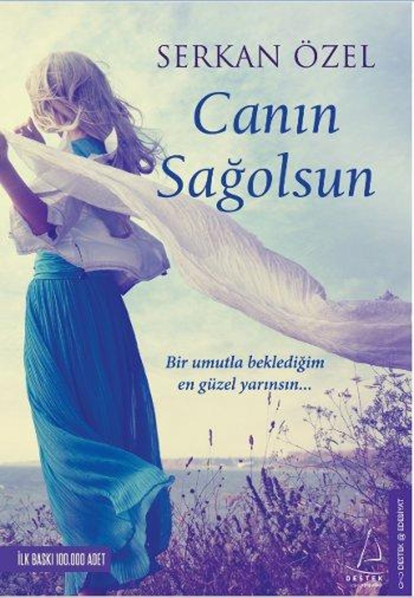 Serkan Ozel Canın Sağolsun Bir Umutla Beklediğim en Güzel Yarınsın