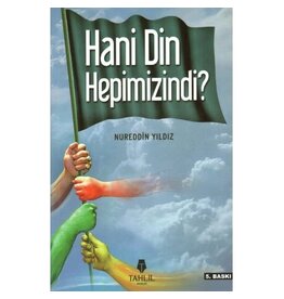Hani Din Hepimizindi?